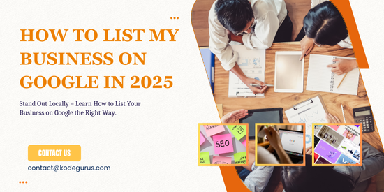 How to List My Business on Google?