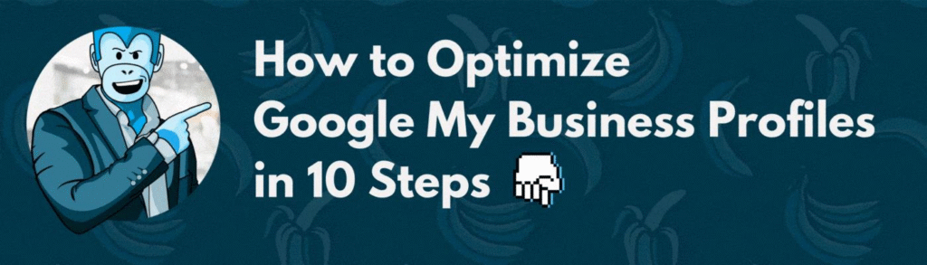 10 Tips To Boost Your GBP Optimization -listbusinessprofile