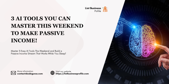 3 AI Tools You Can Master This Weekend to Make Passive Income!