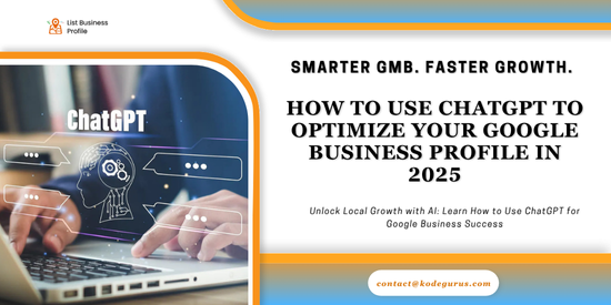 How to Use ChatGPT to Optimize Your Google Business Profile in 2025