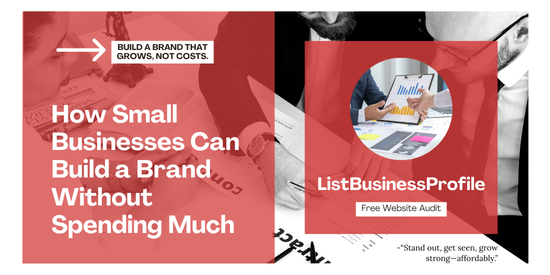 How Small Businesses Can Build a Brand Without Spending Much