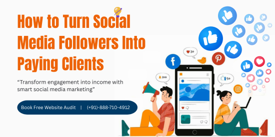 How to Turn Social Media Followers Into Paying Clients (Complete Guide for Small Businesses)
